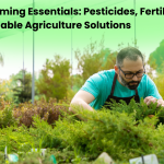 Organic Farming Essentials: Pesticides, Fertilisers, and Sustainable Agriculture Solutions